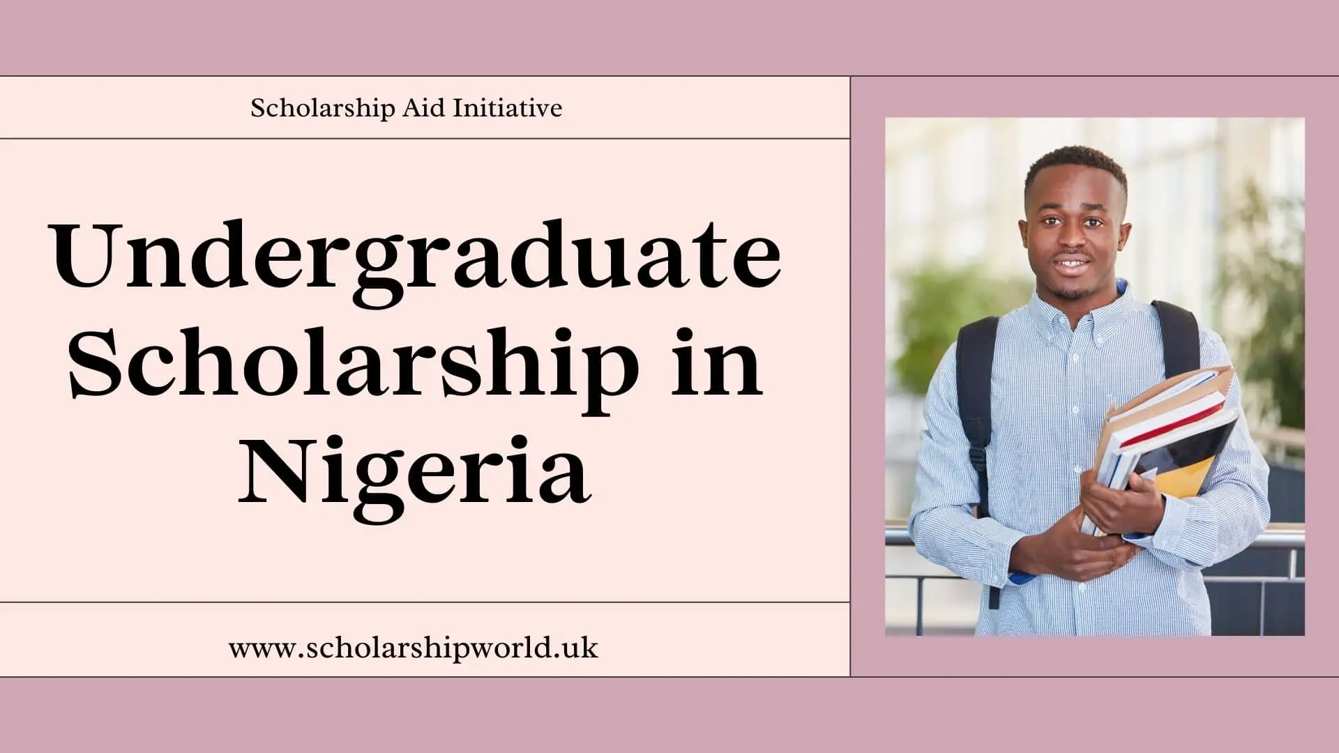 Undergraduate Scholarship in Nigeria – Full Guide 2022