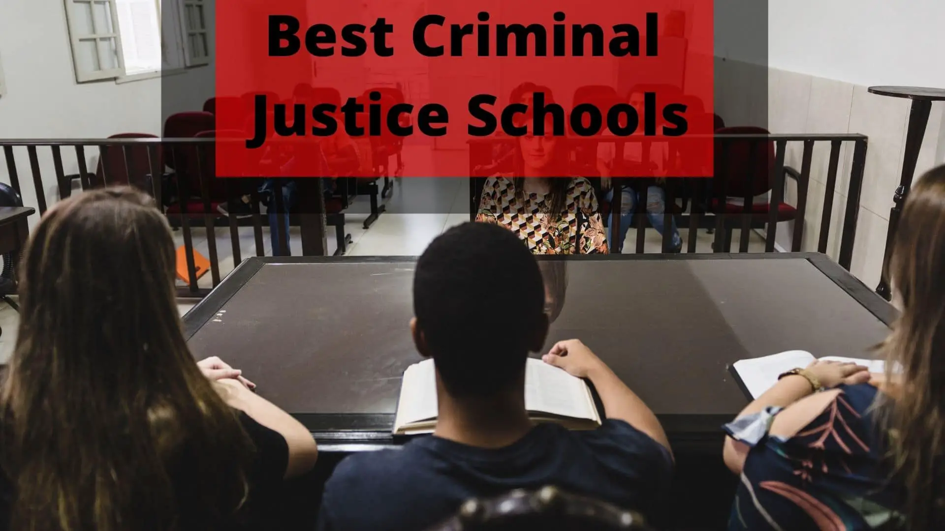 Apply Now: Best Criminal Justice Schools In 2022
