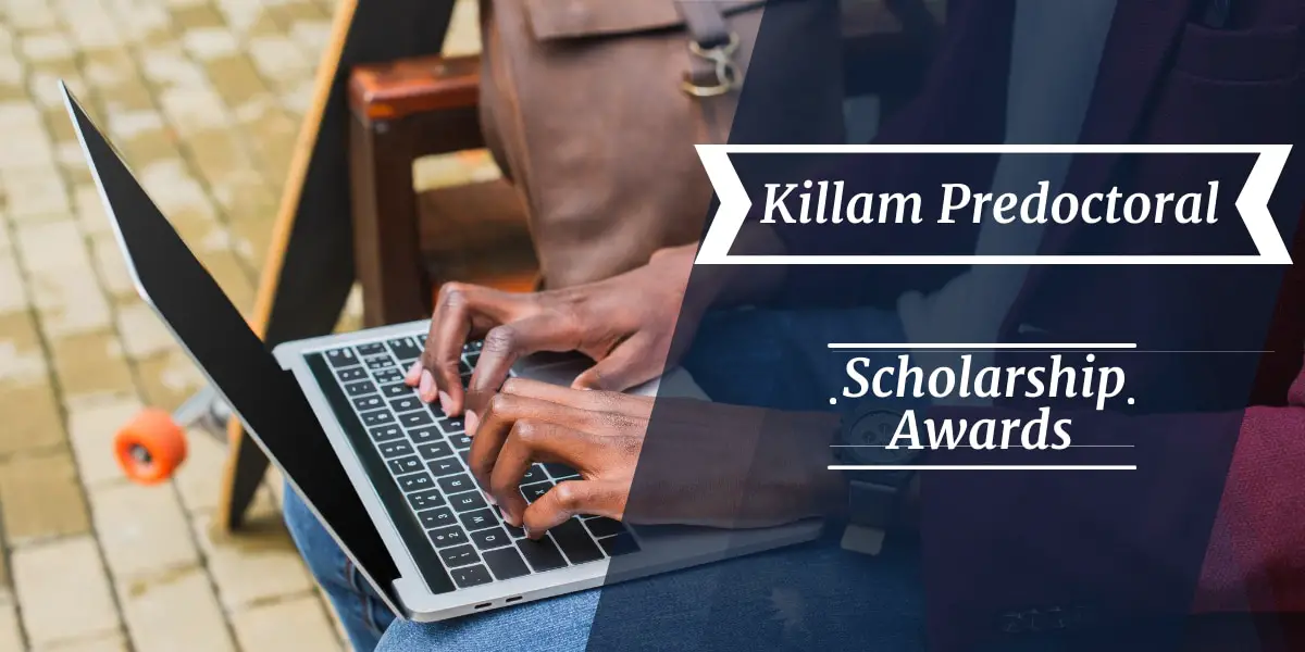 Killam Predoctoral Scholarship Awards at Dalhousie University in Canada 2022/2023