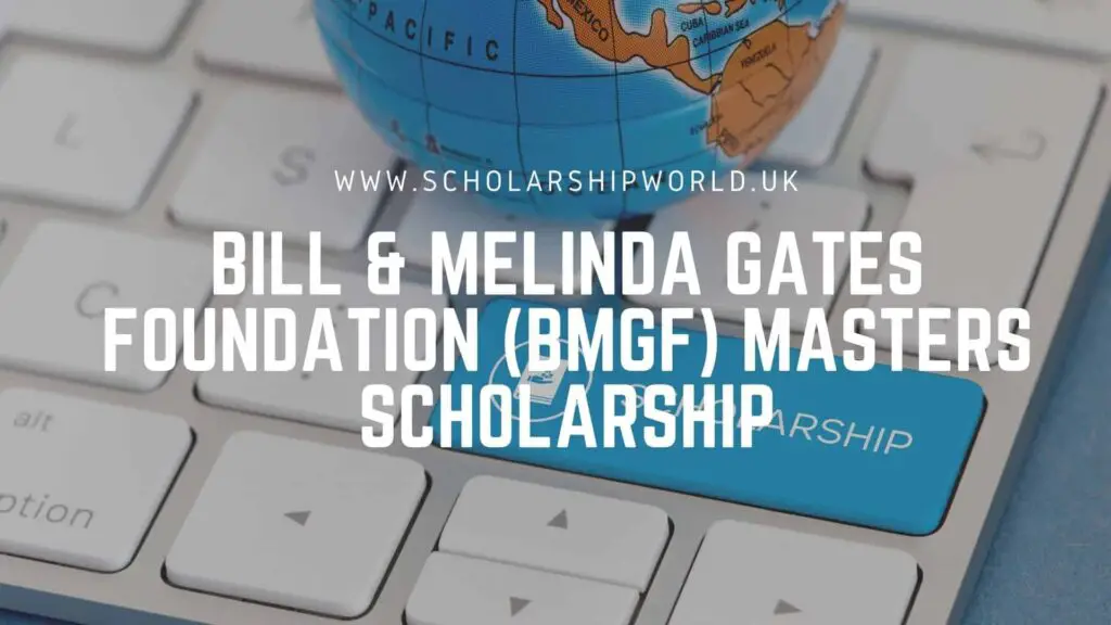 Bill & Melinda Gates Foundation (BMGF) 2022 Masters Scholarship for Developing Countries –Netherlands