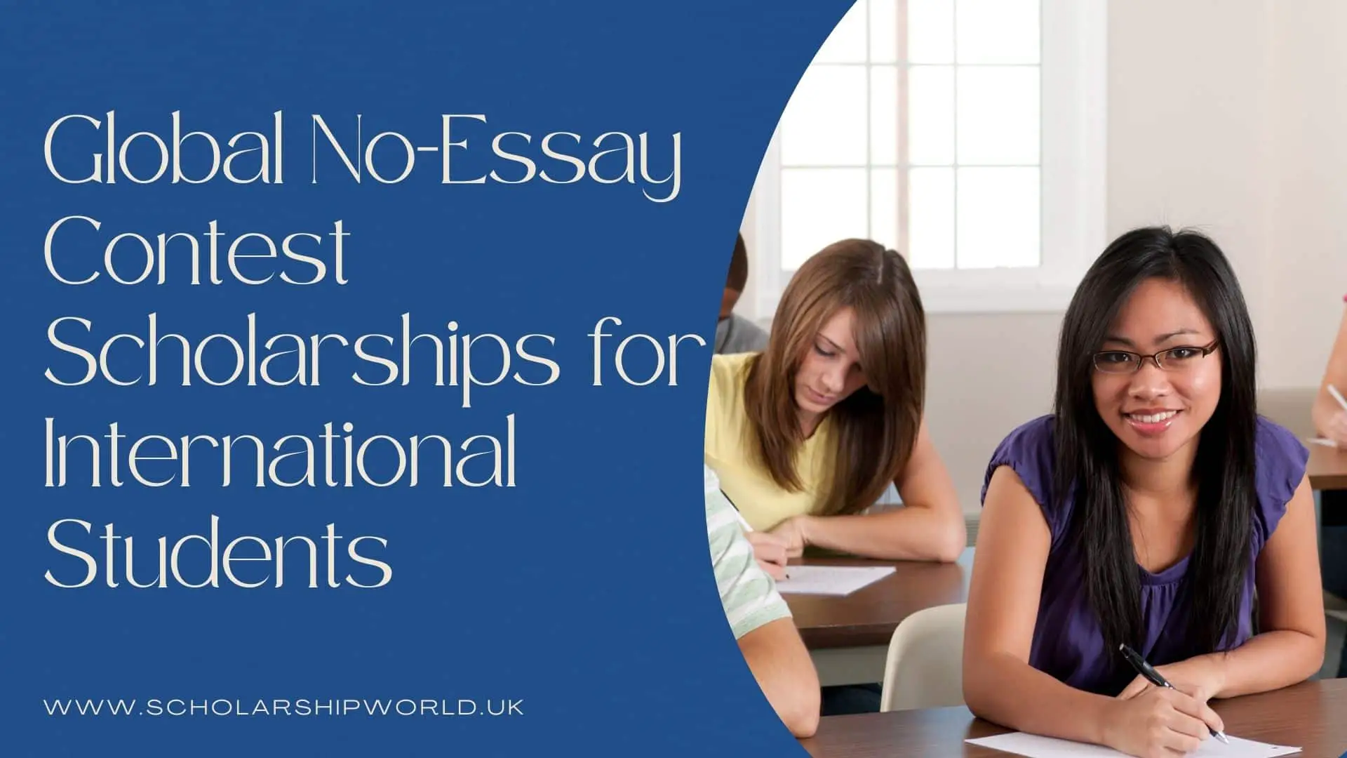 Global No-Essay Contest Scholarships for International Students 2022-2023