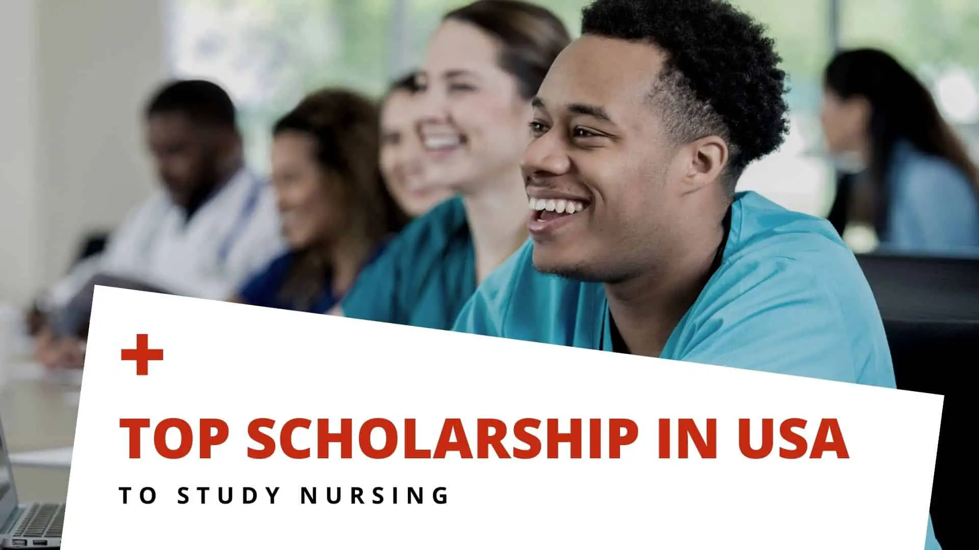 Top Scholarship To Study Nursing In USA In 2022