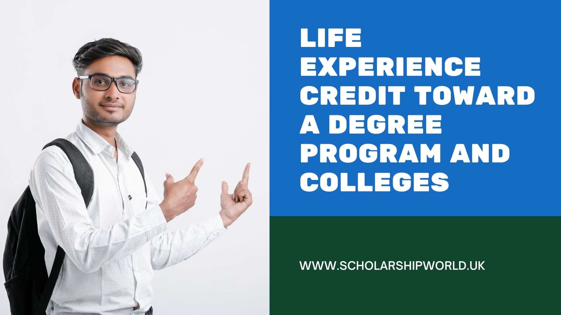 Life Experience Credit Toward a Degree Program and Colleges