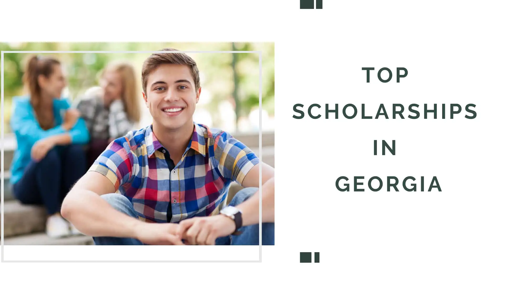APPLY NOW: Top Scholarships In Georgia In 2022