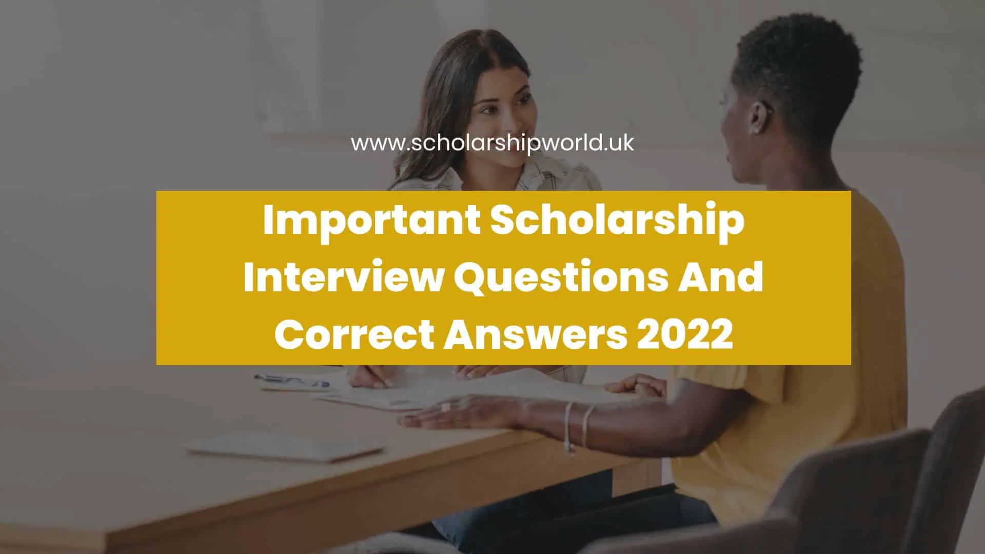 Important Scholarship Interview Questions And Correct Answers 2022