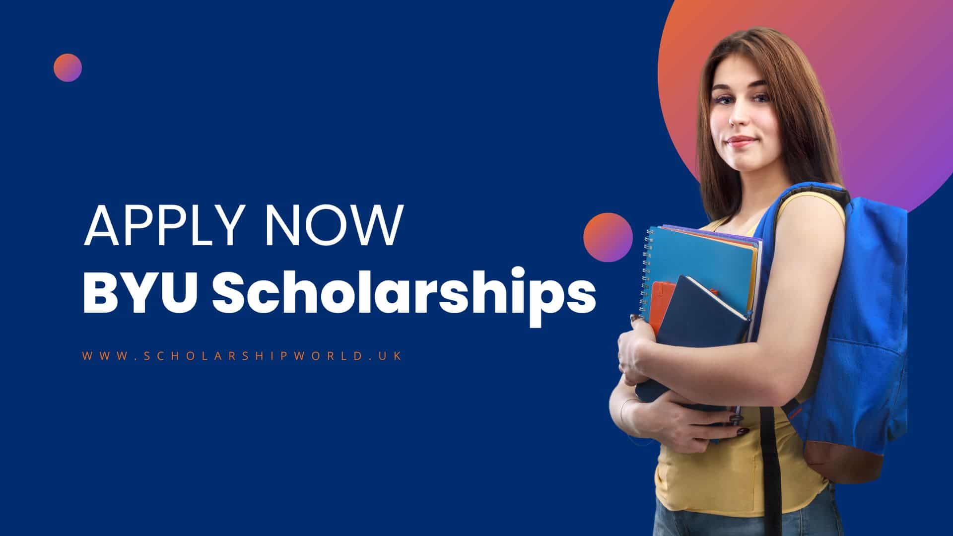 Apply Now: BYU Scholarships 2023