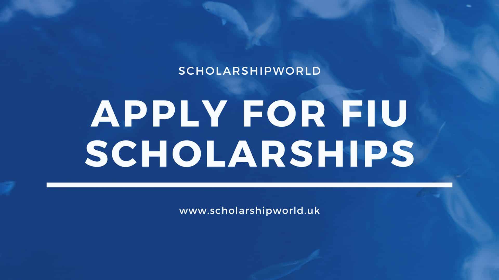 Apply For FIU Scholarships
